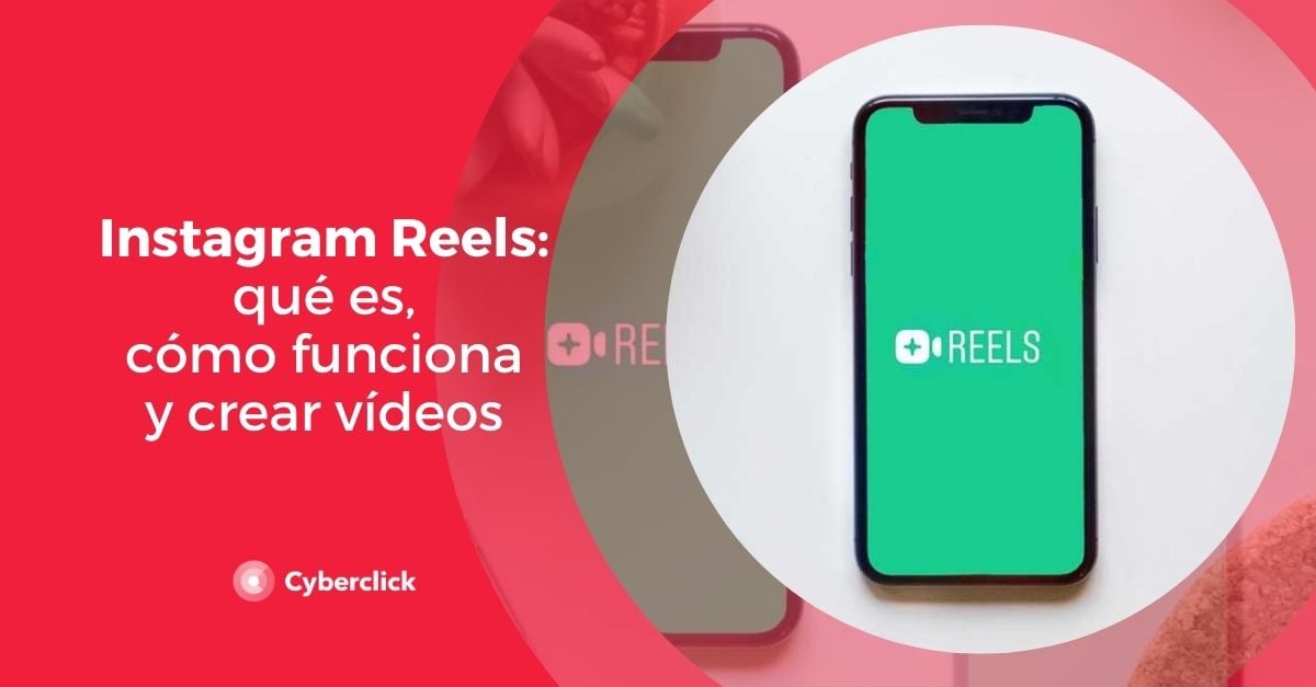 Instagram Reels qué es, cómo funciona y se crean vídeos